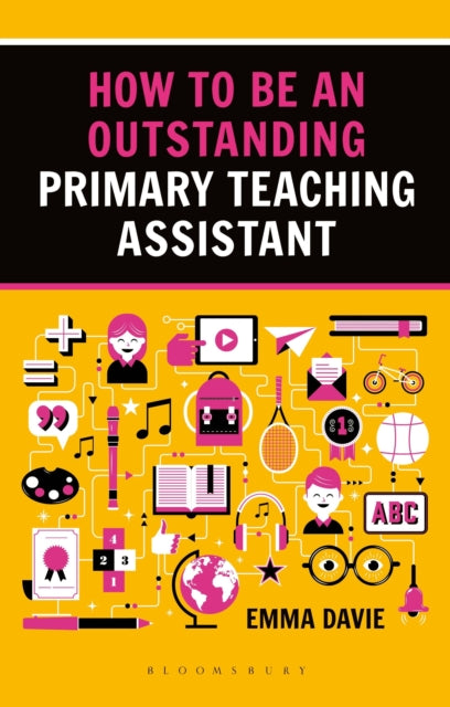 Book cover of: How to be an Outstanding Primary Teaching Assistant. By: Emma Davie