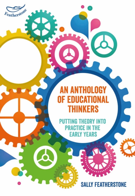 Book cover of: Anthology of Educational Thinkers. By: Sally Featherstone