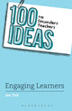 Book cover of: 100 Ideas for Secondary Teachers: Engaging Learners. By: Jon Tait