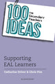 Book cover of: 100 Ideas for Secondary Teachers: Supporting EAL Learners. By: Catharine Driver