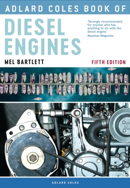 Book cover of: Adlard Coles Book of Diesel Engines. By: Melanie Bartlett