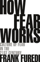 How Fear Works