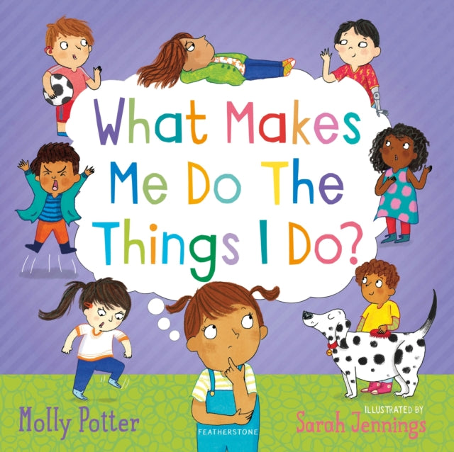 Book cover of: What Makes Me Do The Things I Do?. By: Molly Potter
