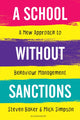 Book cover of: School Without Sanctions. By: Steven Baker