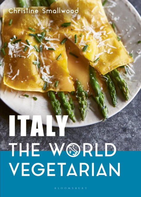 Book cover of: Italy: The World Vegetarian. By: Christine Smallwood