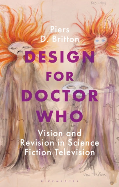 Book cover of: Design for Doctor Who. By: Piers D. Britton