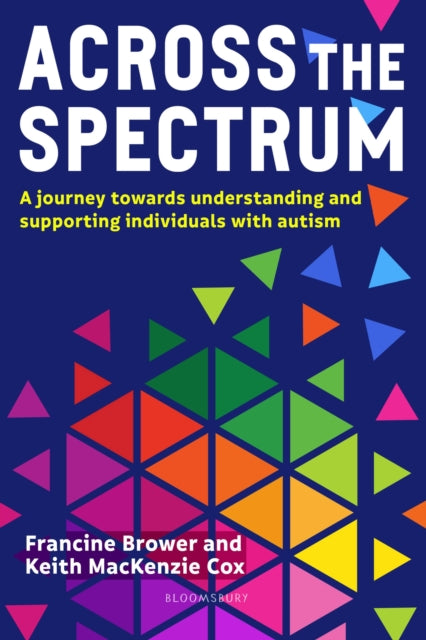 Book cover of: Across the Spectrum. By: Francine Brower
