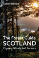 Book cover of: Forest Guide: Scotland. By: Gabriel Hemery