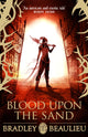 Book cover of: Blood upon the Sand. By: Bradley Beaulieu