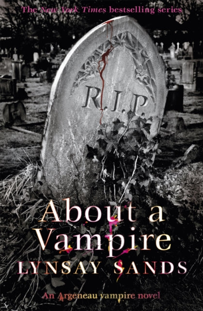 Book cover of: About a Vampire. By: Lynsey Sands