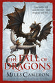 Book cover of: Fall of Dragons. By: Miles Cameron