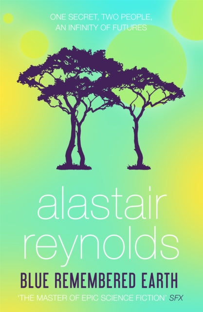 Book cover of: Blue Remembered Earth. By: Alastair Reynolds