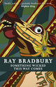 Something Wicked This Way Comes 9781473212046 Howard Hughes