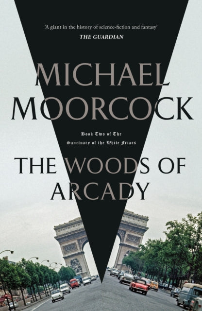 Book cover of: Woods of Arcady. By: Michael Moorcock