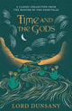 Book cover of: Time and the Gods. By: Lord Dunsany