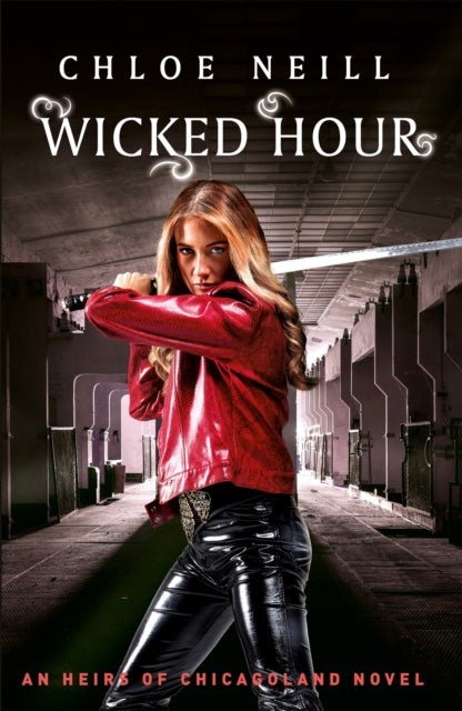Book cover of: Wicked Hour. By: Chloe Neill