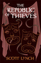 Book cover of: Republic of Thieves. By: Scott Lynch