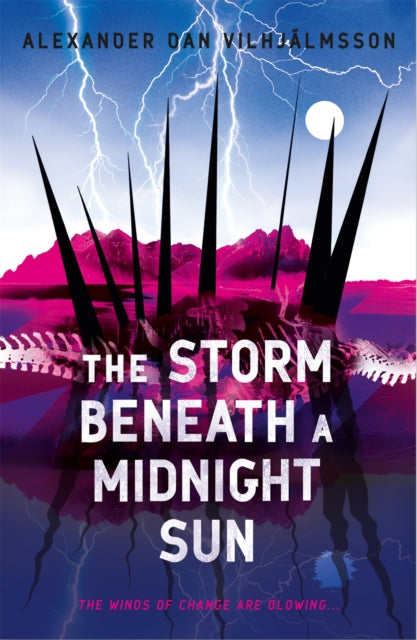 Book cover of: Storm Beneath a Midnight Sun. By: Alexander Dan Vilhjálmsson