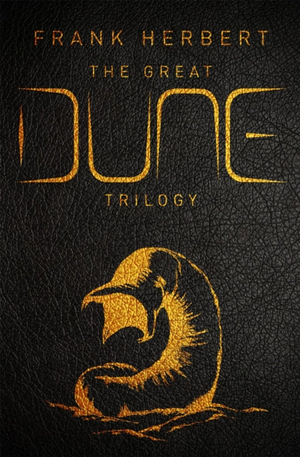Great Dune Trilogy, The stunning collector’s edition of Dune, Dune Messiah and Children of Dune 9781473224469 Frank Herbert
