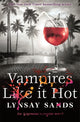 Book cover of: Vampires Like It Hot