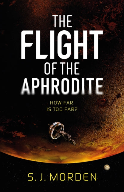 Book cover of: Flight of the Aphrodite. By: S. J. Morden