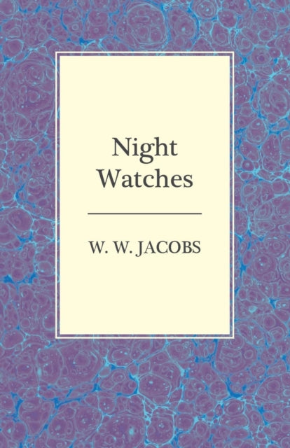 Book cover of: Night Watches. By: W. W. Jacobs
