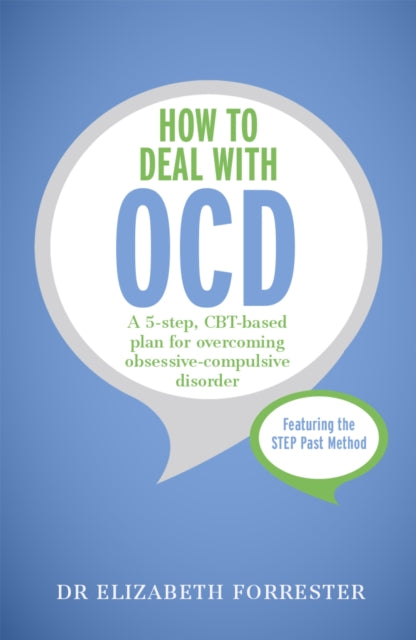 Book cover of: How to Deal with OCD. By: Elizabeth Forrester