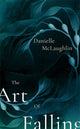 Book cover of: Art of Falling. By: Danielle McLaughlin