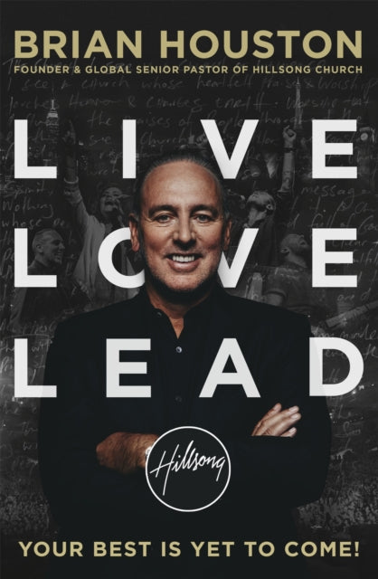Book cover of: Live, Love, Lead. By: Brian Houston