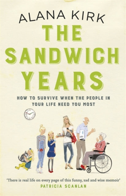 Book cover of: The Sandwich Years. By: Alana Kirk