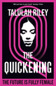 Book cover of: Quickening. By: Talulah Riley