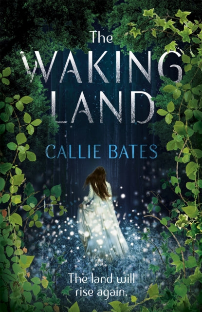 Book cover of: Waking Land. By: Callie Bates