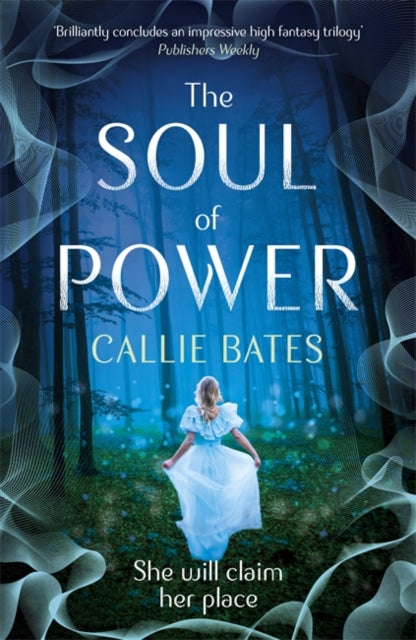 Book cover of: Soul of Power. By: Callie Bates