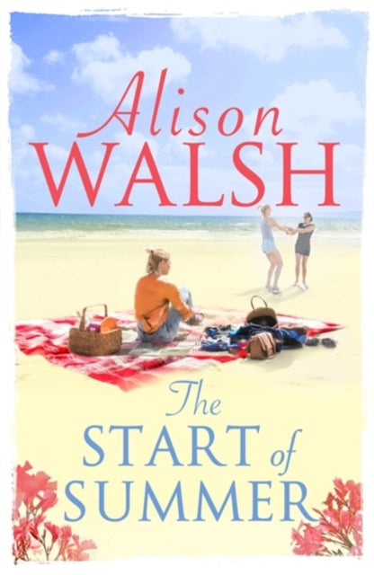 Book cover of: Start of Summer. By: Alison Walsh