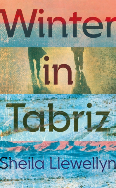 Book cover of: Winter in Tabriz. By: Sheila Llewellyn