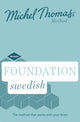Book cover of: Foundation Swedish (Learn Swedish with the Michel Thomas Method)
