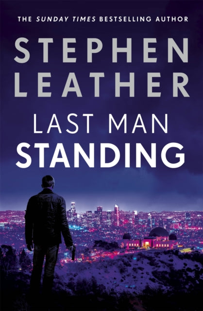 Book cover of: Last Man Standing. By: Stephen Leather