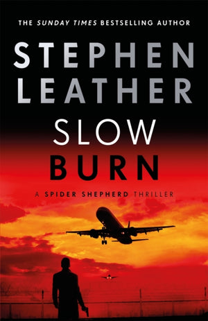 Slow Burn, The 17th Spider Shepherd Thriller