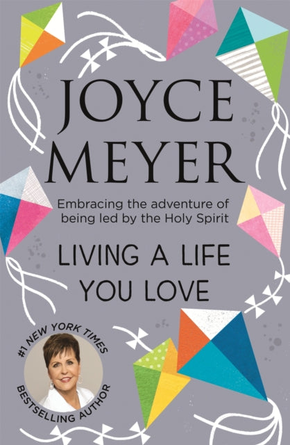 Book cover of: Living A Life You Love. By: Joyce Meyer