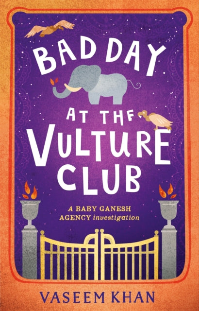 Book cover of: Bad Day at the Vulture Club. By: Vaseem Khan