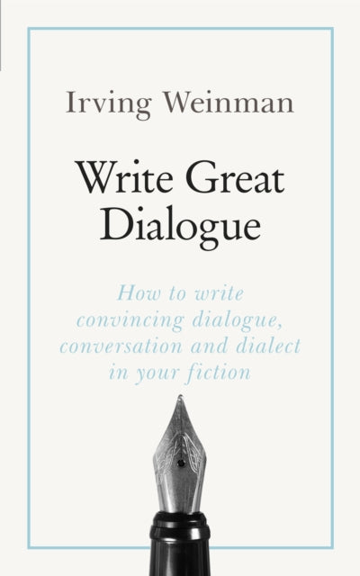 Book cover of: Write Great Dialogue. By: Irving Weinman