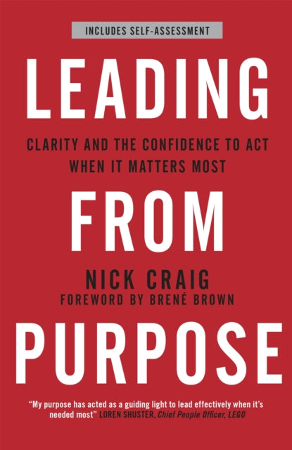 Book cover of: Leading from Purpose. By: Nick Craig