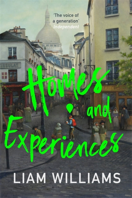 Homes and Experiences, From the writer of hit BBC shows Ladhood and Pls Like 9781473694859 Liam Williams