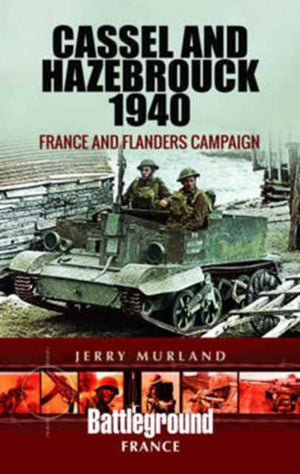 Cassel ja Hazebrouck 1940: Prantsusmaa ja Flandria kampaania