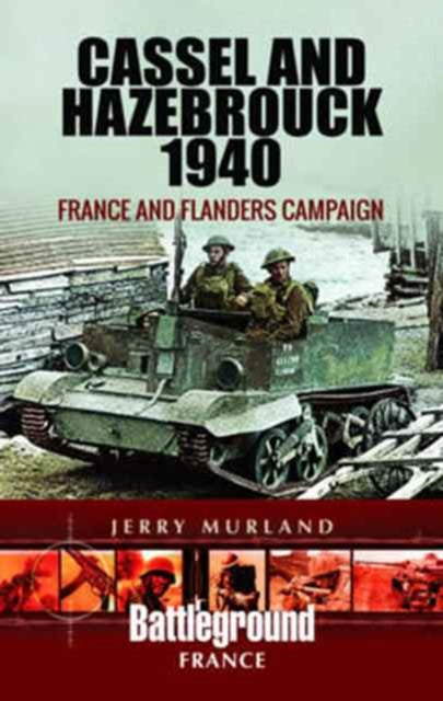 Cassel ja Hazebrouck 1940: Prantsusmaa ja Flandria kampaania