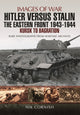 Book cover of: Hitler versus Stalin: The Eastern Front 1943 - 1944. By: Nik Cornish