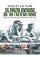 Book cover of: SS Panzer Divisions on the Eastern Front. By: Bob Carruthers