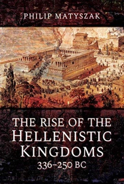 Hellenistlike kuningriikide teke 336–250 eKr