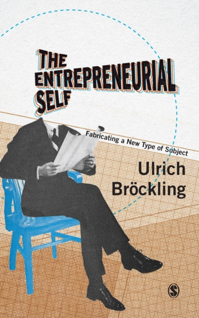 Book cover of: Entrepreneurial Self. By: Ulrich Bröckling