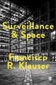 Book cover of: Surveillance and Space. By: Francisco Klauser